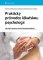 Praktický průvodce lékařskou psychologií - Jak najít správná slova v klinické medicíně Praktický průvodce lékařskou psychologií - Jak najít správná slova v klinické medicíně