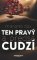 Ten pravý a predsa cudzí Ten pravý a predsa cudzí