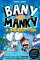 Bany verzus Manky a invázia ľudí Bany verzus Manky a invázia ľudí