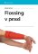 Flossing v praxi Flossing v praxi