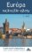 Európa – najkrajšie výlety (1. diel) Európa – najkrajšie výlety (1. diel)