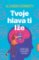 Tvoje hlava ti lže