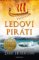 Ledoví piráti Ledoví piráti
