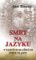 Smrt na jazyku Smrt na jazyku