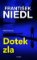 Dotek zla Dotek zla