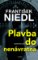 Plavba do nenávratna Plavba do nenávratna