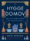 Hygge domov Hygge domov
