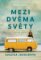 Mezi dvěma světy Mezi dvěma světy