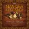 MAGICKÁ KUCHAŘKA - tajemství černé kuchyně podle receptářů starých čarodějnic MAGICKÁ KUCHAŘKA - tajemství černé kuchyně podle receptářů starých čarodějnic