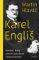 Karel Engliš – Ekonom, který pomohl vybudovat Československo Karel Engliš – Ekonom, který pomohl vybudovat Československo