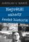 Největší záhady české historie Největší záhady české historie
