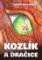 Kozlík a dračice Kozlík a dračice