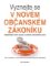 Vyznejte se v novém občanském zákoníku Vyznejte se v novém občanském zákoníku