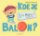 Kde je ten pravý balon? Kde je ten pravý balon?