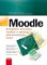 Moodle Kompletní průvodce tvorbou a správou elektronických kurzů