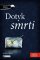 Triler: Dotyk smrti Triler: Dotyk smrti
