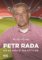 Petr Rada: nezkrotný bouřlivák Petr Rada: nezkrotný bouřlivák