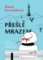 Přešlé mrazem Přešlé mrazem