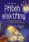 Příběh elektřiny Příběh elektřiny