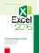 Microsoft Excel 2016 Podrobná uživatelská příručka Microsoft Excel 2016 Podrobná uživatelská příručka