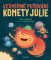 Vesmírné putování komety Julie Vesmírné putování komety Julie