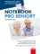 Notebook pro seniory: Aktualizované vydání pro Windows 10 Notebook pro seniory: Aktualizované vydání pro Windows 10