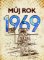 Můj rok 1969 Můj rok 1969