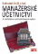 Manažerské účetnictví Manažerské účetnictví