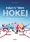 Mám v tom hokej Mám v tom hokej