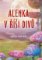 Alenka v říši divů (B1/B2) Alenka v říši divů (B1/B2)