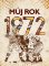 Můj rok 1972 Můj rok 1972