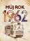 Můj rok 1962 Můj rok 1962