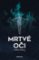 Mrtvé oči Mrtvé oči