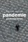 Pandemie: anatomie krize Pandemie: anatomie krize