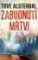 Zabudnutí mŕtvi Zabudnutí mŕtvi