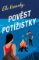 Pověst potížistky Pověst potížistky