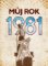 Můj rok 1981 Můj rok 1981