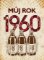Můj rok 1960