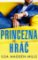 Princezna a hráč Princezna a hráč