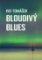Bloudivý blues Bloudivý blues
