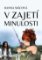 V zajetí minulosti V zajetí minulosti