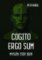 Cogito ergo sum Cogito ergo sum