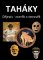 Taháky - Dějepis - pravěk a starověk Taháky - Dějepis - pravěk a starověk