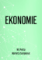 Ekonomie Ekonomie
