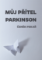 Můj přítel parkinson Můj přítel parkinson