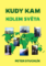 Kudy kam - Kolem světa