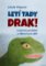 Letí tady drak! Letí tady drak!
