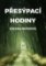 Přesýpací hodiny Přesýpací hodiny