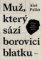 Muž, který sází borovici blatku Muž, který sází borovici blatku