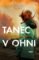 Tanec v ohni